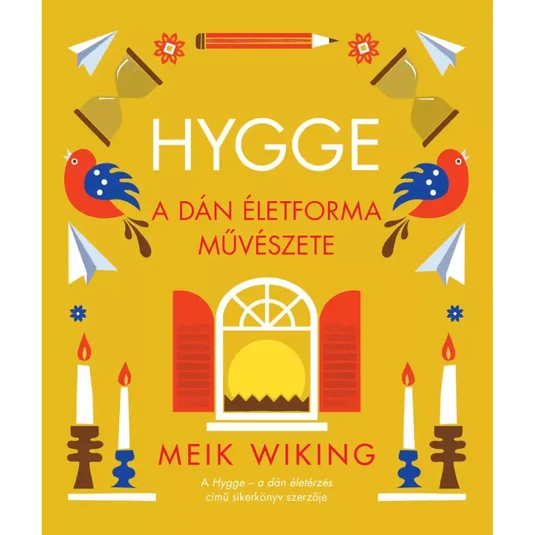 Könyv: Hygge - A dán életforma művészete
