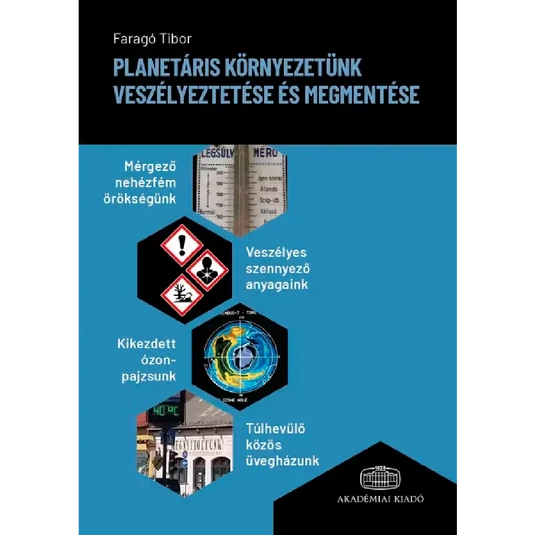 Könyv: Planetáris környezetünk veszélyeztetése és megmentése