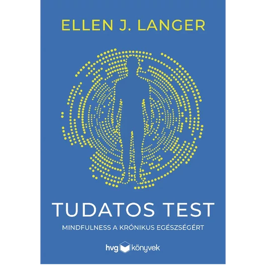 Könyv: Tudatos test