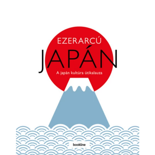 Ezerarcú Japán - A japán kultúra útikalauza, könyv